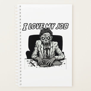 Ich Liebe mein Job Zombie Planer