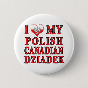Ich Liebe mein kanadisches Polnisch Dziadek Button