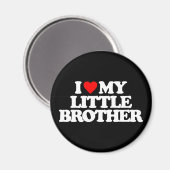 ICH LIEBE MEIN KLEINEN BRUDER MAGNET (Vorderseite/Rückseite)
