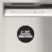 ICH LIEBE MEIN KLEINEN BRUDER MAGNET (In Situ (Geschirrspüler))