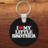 ICH LIEBE MEIN KLEINEN BRUDER SCHLÜSSELANHÄNGER (Vorderseite)
