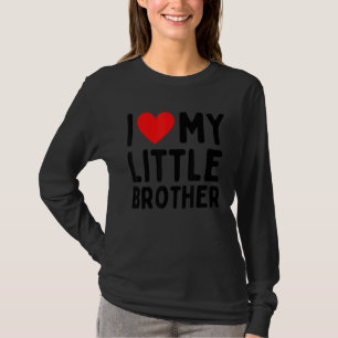 Ich Liebe mein kleiner Bruder T-Shirt