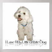 Ich Liebe mein kleiner weißer Hund - Havanese Poster (Vorne)