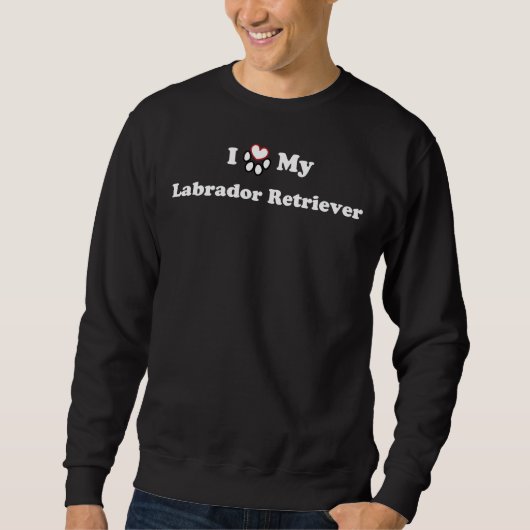 Ich Liebe mein Labrador Retriever Heart Dog Paw Sweatshirt (Vorderseite)