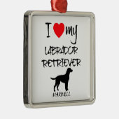 Ich Liebe mein Labrador Retriever Hund Silbernes Ornament (Rechts)