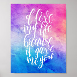 Ich Liebe mein Leben, weil es mir Poster gegeben h