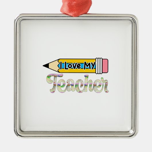 Ich Liebe mein Lehrer Ornament Aus Metall (Vorne)