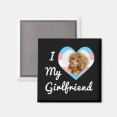 Ich Liebe mein LGBT-Trans-Prix-Foto meiner Freundi Magnet (Vorderseite/Rückseite)