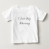 Ich Liebe mein Mama Baby T - Shirt (Vorderseite)