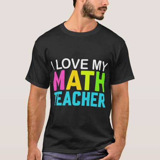 Ich Liebe mein Mathematiklehrer T-Shirt (Vorderseite)