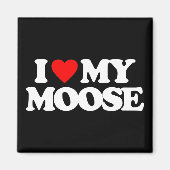 ICH LIEBE MEIN MOOSE MAGNET (Vorne)