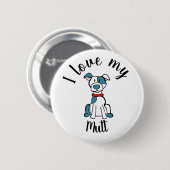 Ich Liebe mein Mutt Button (Vorne & Hinten)
