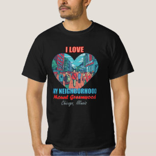 Ich Liebe mein Nachbarschaftsmond Greenwood Chicag T-Shirt