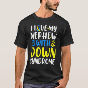 Ich Liebe mein Nephew mit Down-Syndrom T21 Bewusst T-Shirt