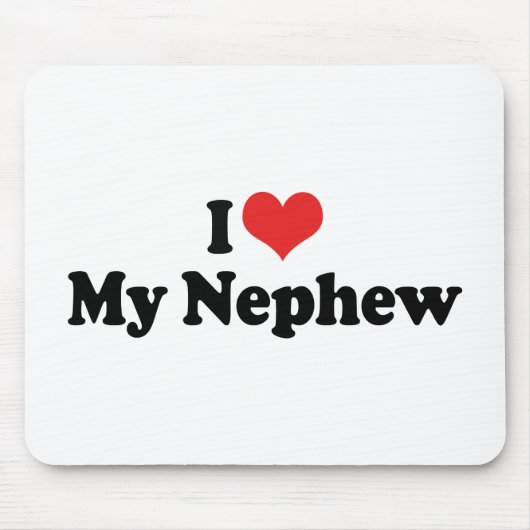 Ich Liebe mein Nephew Mousepad (Vorne)