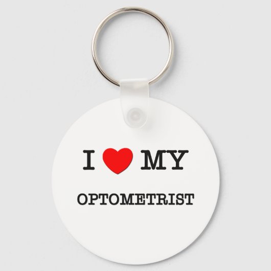 Ich Liebe mein OPTOMETRIST Schlüsselanhänger (Vorderseite)