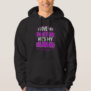Ich Liebe mein Pastor hat meine Ehefrau Pastor Hus Hoodie