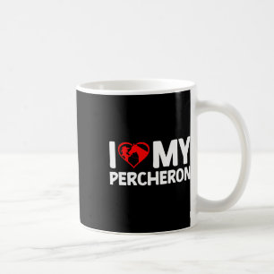 Ich Liebe mein Percheron Pferdereiten Kaffeetasse