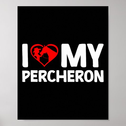 Ich Liebe mein Percheron Pferdereiten Poster (Vorne)
