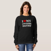 Ich Liebe mein Phantastischer Bruder Sweatshirt (Vorne ganz)