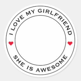 Ich Liebe mein Phantastisches Foto Girlfriend Text Runder Aufkleber