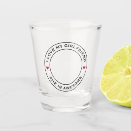 Ich Liebe mein Phantastisches Foto Girlfriend Text Schnapsglas