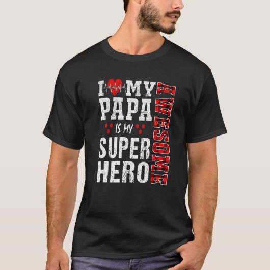 Ich Liebe mein Phantastisches Papa ist mein Superh T-Shirt (Vorderseite)
