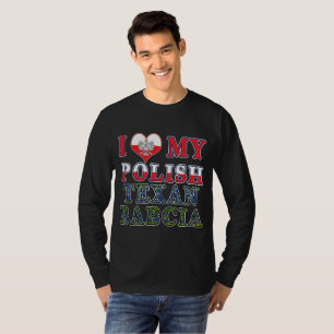 Ich Liebe mein Polnisch Texan Babcia T-Shirt