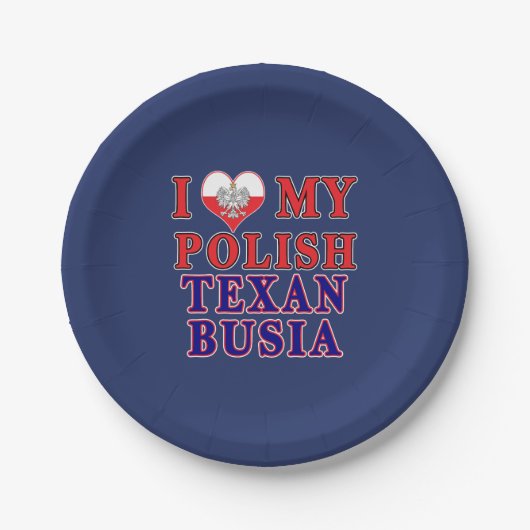 Ich Liebe mein Polnisch Texan Busia Pappteller (Vorderseite)