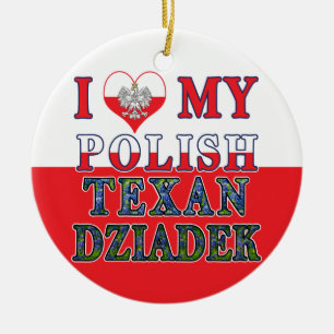 Ich Liebe mein Polnisch Texan Dziadek Keramik Ornament
