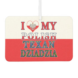Ich Liebe mein Polnisch Texan Dziadzia Autolufterfrischer