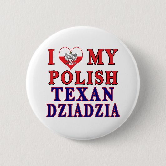 Ich Liebe mein Polnisch Texan Dziadzia Button (Vorderseite)