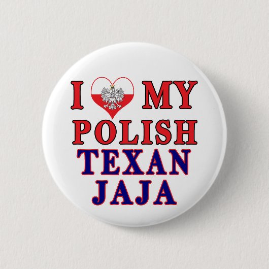 Ich Liebe Mein Polnisch Texan Jaja Button (Vorderseite)