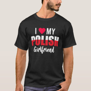 Ich Liebe Mein polnischer Freund Valentinstag T-Shirt