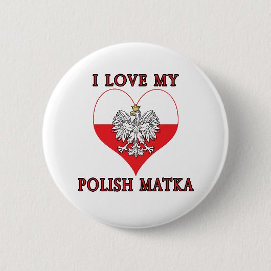 Ich Liebe Mein Polnischer Matka Button (Vorderseite)
