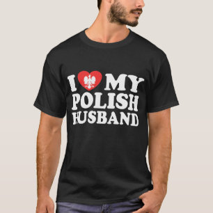Ich Liebe mein polnisches Ehemann T-Shirt