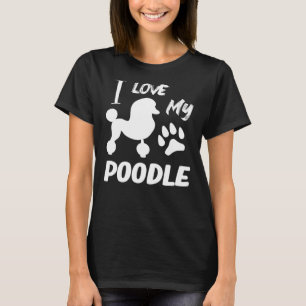 Ich Liebe mein Poodle Lover T-Shirt