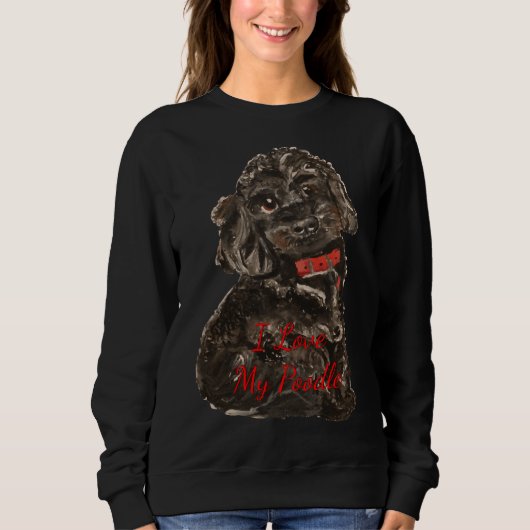 Ich Liebe mein Poodle Sweatshirt (Vorderseite)