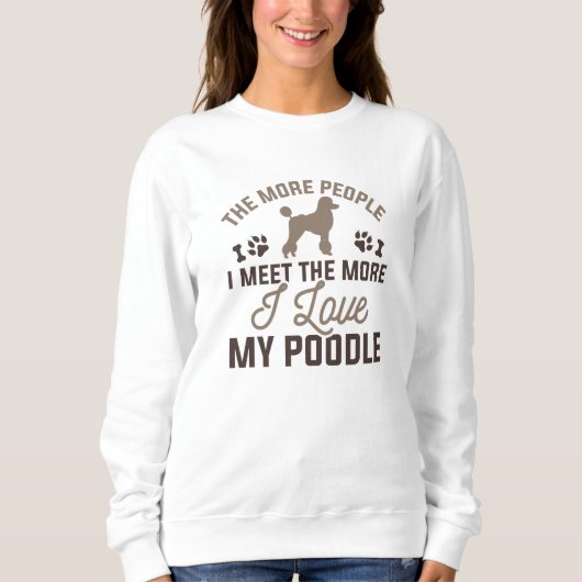 Ich Liebe mein Poodle Sweatshirt (Vorderseite)