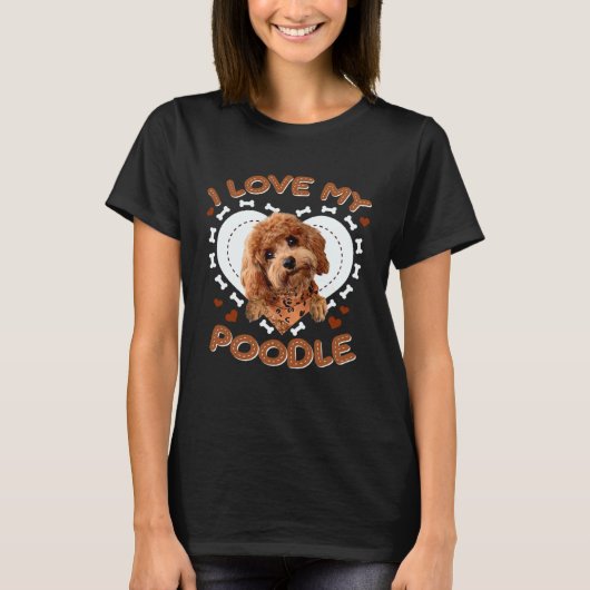 Ich Liebe mein Poodle T-Shirt (Vorderseite)