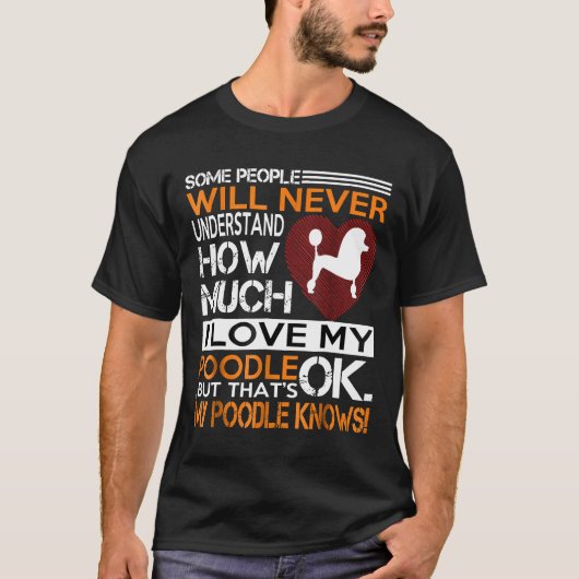 Ich Liebe mein Poodle T-Shirt (Vorderseite)