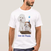 Ich Liebe mein Poodle T-Shirt (Vorderseite)