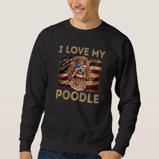 Ich Liebe Mein Poodle Vater Mama American Flag Wei Sweatshirt (Vorderseite)
