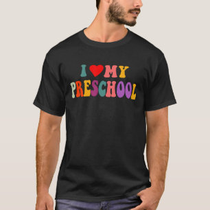 ICH LIEBE MEIN PRESCHOOL-KLASSE PRE K-LEHRER ZURÜC T-Shirt