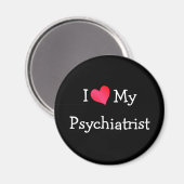 Ich Liebe mein Psychiater Magnet (Vorderseite/Rückseite)