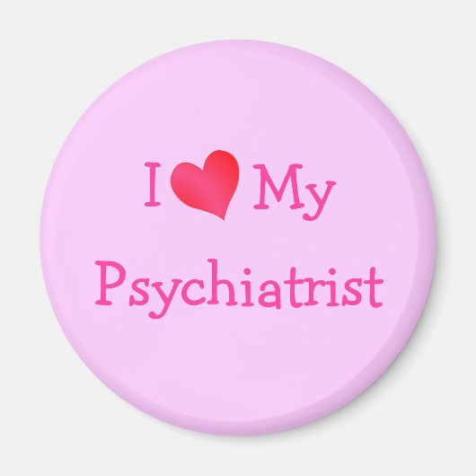 Ich Liebe mein Psychiater Magnet (Vorne)