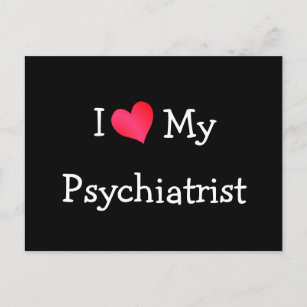 Ich Liebe mein Psychiater Postkarte