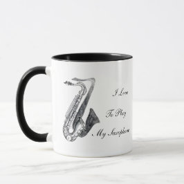 Ich Liebe, mein Saxophon zu spielen Tasse
