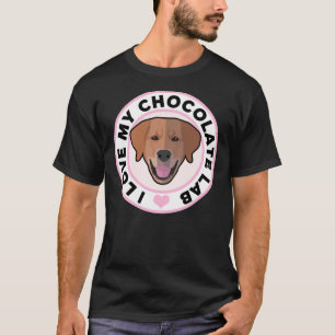 Ich Liebe mein Schokoladenlabrador T-Shirt