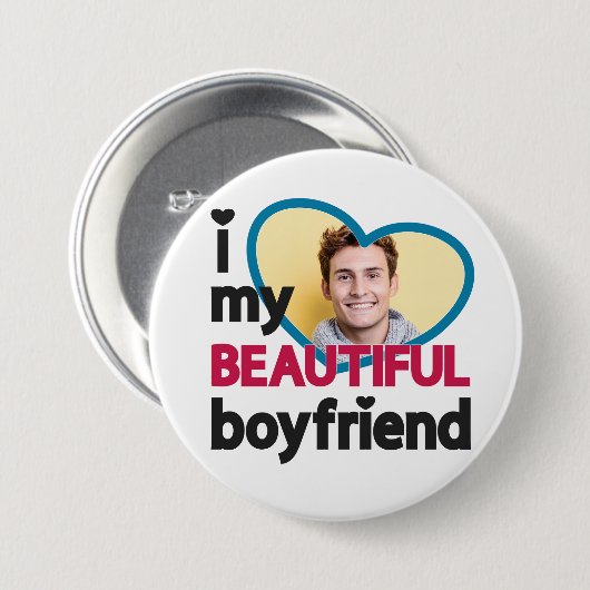 Ich Liebe mein schönes, Freund angepasstes Foto Button (Vorne & Hinten)